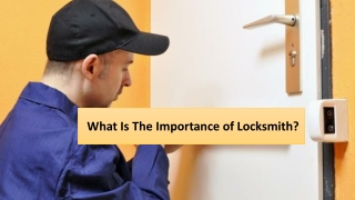 What is the Importance of Locksmith?