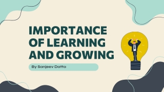 Importance of Learning and Growing