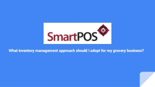 What inventory management approach should I adopt for my grocery business_ 01 February 2023