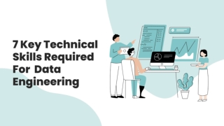7 Key Technical Skills Required For A Successful Career In Data Engineering