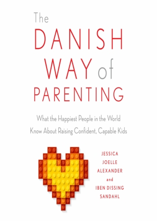((eBOOK) The Danish Way of Parenting: What the Happiest People in the World