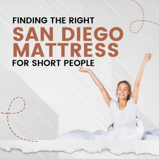 Finding the Right San Diego Mattress for Short People