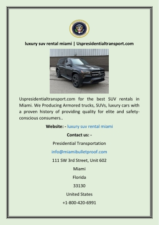 luxury suv rental miami  Uspresidentialtransport