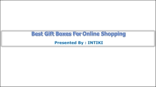 Best Gift Boxes For Online Shopping