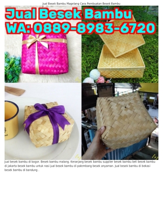 ౦88ᑫ•8ᑫ8З•Ꮾᜪᒿ౦ (WA) Jual Besek Bambu Purwokerto Besek Bambu Banyuwangi
