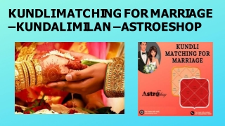 KUNDLI MATCHING FOR MARRIAGE ASTROESHOP