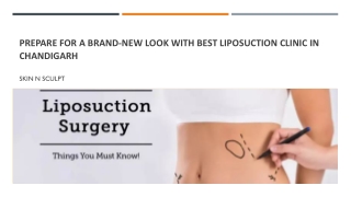 Prepare for a Brand-New Look With Best Liposuction