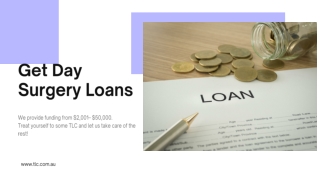 Avoid Fraud And Get Day Surgery Loans From Trusted TLC
