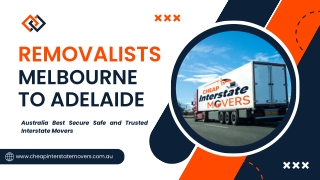 Removalists Melbourne to Adelaide | Cheap Interstate Removalists