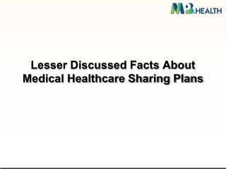 Lesser Discussed Facts About Medical Healthcare Sharing Plans