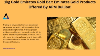 1kg Gold Emirates Gold Bar Emirates Gold Products Offered By APM Bullion!