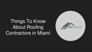 Things To Know About Roofing Contractors in Miami