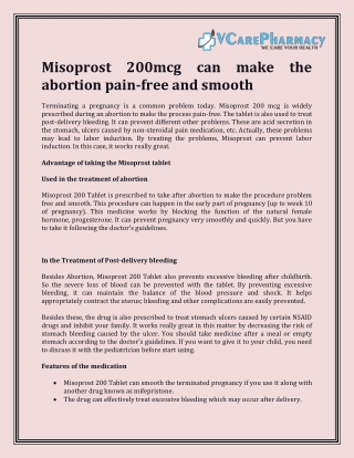 Misoprost 200mcg can make the abortion pain-free and smooth