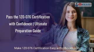 Pass the 1Z0-076 Certification with Confidence | Ultimate Preparation Guide