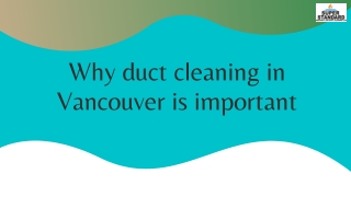 Why duct cleaning in Vancouver is important