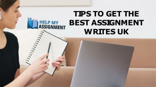 Tips to get the best assignment writes UK