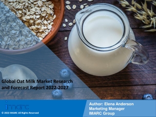 Oat Milk Market Research and Forecast Report 2022-2027