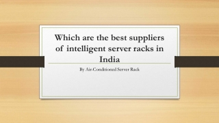 Which are the best suppliers of intelligent server racks in India