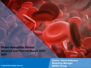 Hemophilia Market Research and Forecast Report 2022-2027