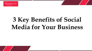 3 Key Benefits of Social Media for Your Business