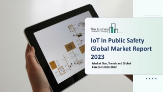 IoT In Public Safety Market Report 2023 | Insights, Analysis, And Forecast 2032