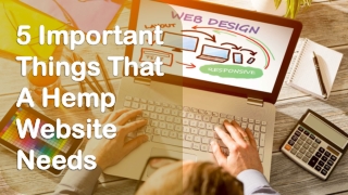 5 Important Things That A Hemp Website Needs