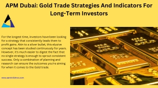 APM Dubai Gold Trade Strategies And Indicators For Long-Term Investors