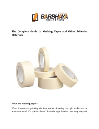 The Complete Guide to Masking Tapes and Other Adhesive Materials