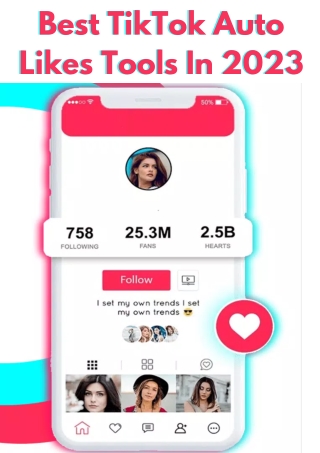 Best TikTok Auto Likes Tools In 2023