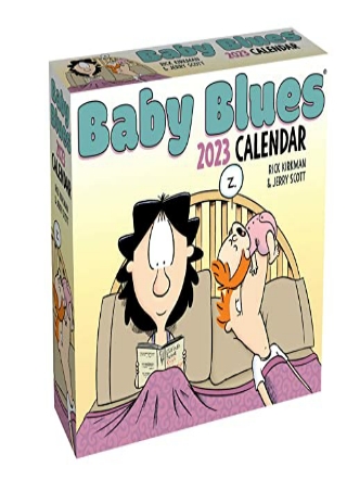 [ebook] d!OWNLOAD Baby Blues 2023 Day-to-Day Calendar