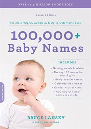 free read (pdF) 100,000  Baby Names: The most helpful, complete, & up-to-da