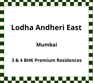 Lodha Andheri East Mumbai | E-Brochure