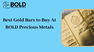 Best Gold Bars to Buy At Bold Precious Metals