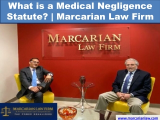 What is a Medical Negligence Statute? | Marcarian Law Firm