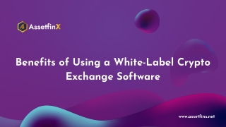 Benefits of White label crypto exchange software Development