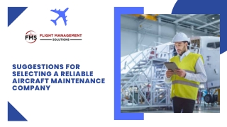 Suggestion For Selecting a Reliable Aircraft Maintenance Company