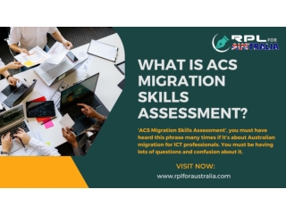 What is ACS Migration Skills Assessment