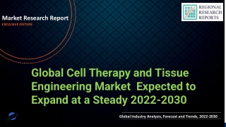 Cell Therapy and Tissue Engineering MarketRRR