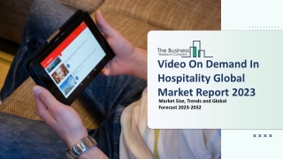 Video On Demand In Hospitality Market Growth And Overview Report 2023-2032