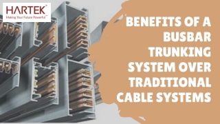 Benefits of a Busbar Trunking System Over Traditional Cable Systems