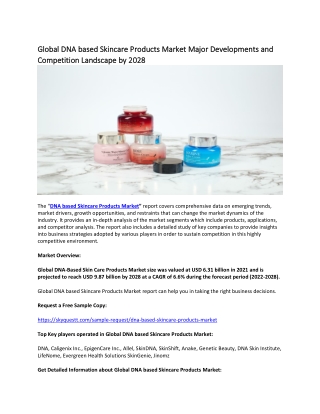 Global DNA based Skincare Products Market Major Developments and Competition.