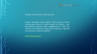Projekty studia tatuażu Tattoo-space.pl