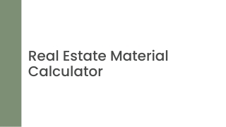 Real Estate Material Calculator - PPT4