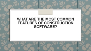 What Are the Most Common Features of Construction Software