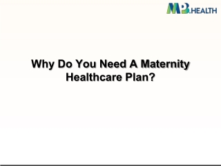 Why Do You Need A Maternity Healthcare Plan?