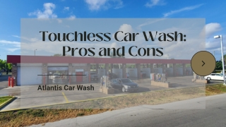 Car Washes With Touchless Technology: Pros and Cons