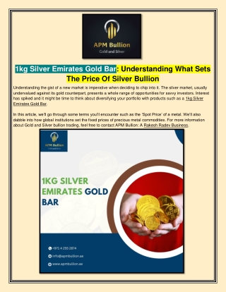 1kg Silver Emirates Gold Bar Understanding What Sets The Price Of Silver Bullion