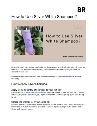 How to Use Silver White Shampoo?