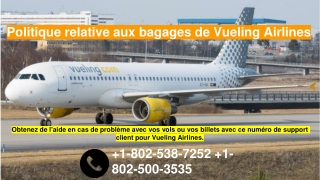 Comment vérifier la politique bagages de Vueling Airlines