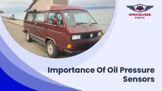 Jan Slide- Importance Of Oil Pressure  Sensors